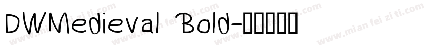 DWMedieval Bold字体转换